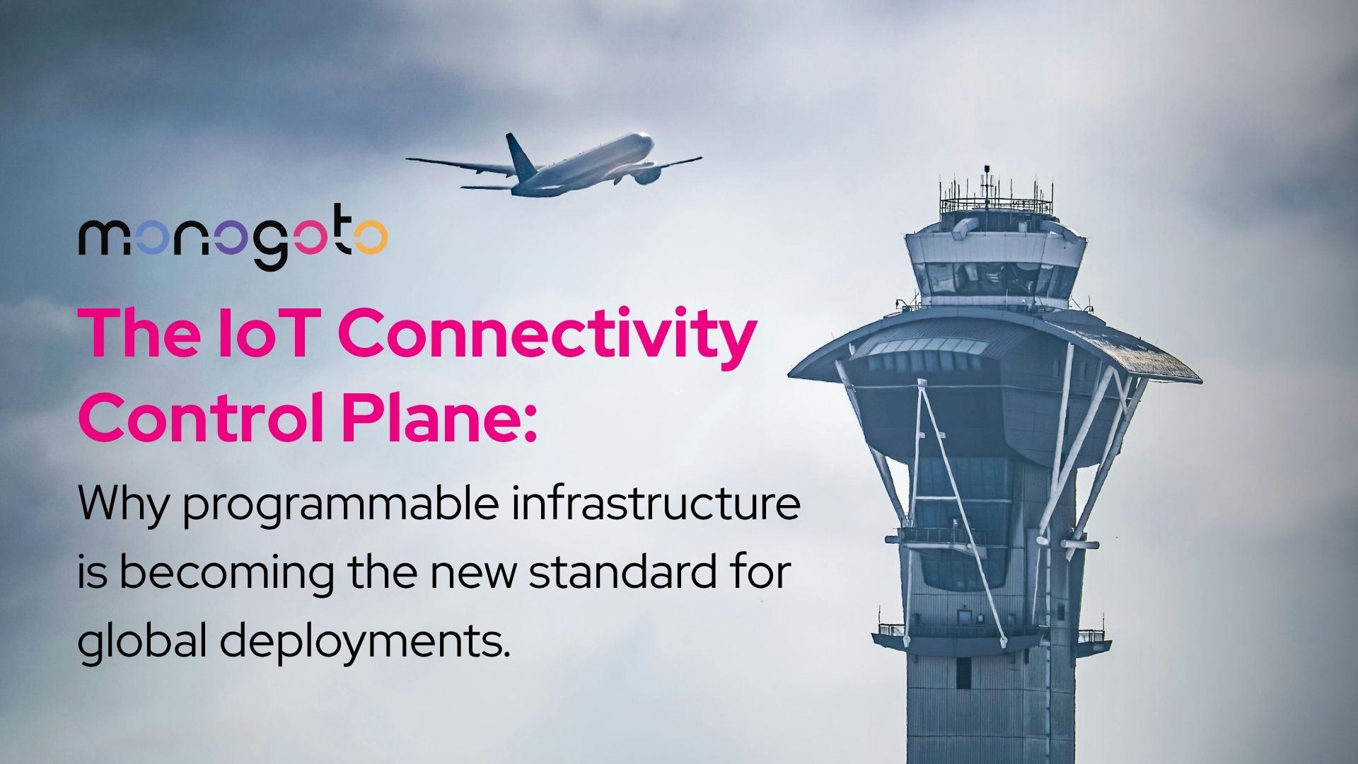 The IoT Connectivity Control Plane