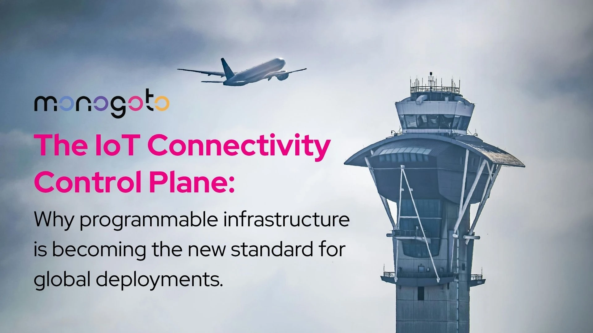 The IoT Connectivity Control Plane